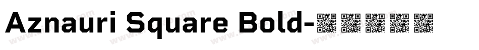 Aznauri Square Bold字体转换